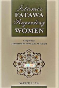 ISLAMIC FATAWA REGARDING WOMEN