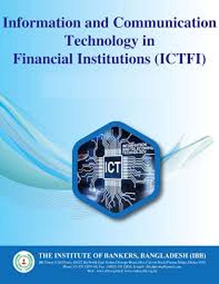Information and Communication Technology in Financial Institutions (ICTFI)