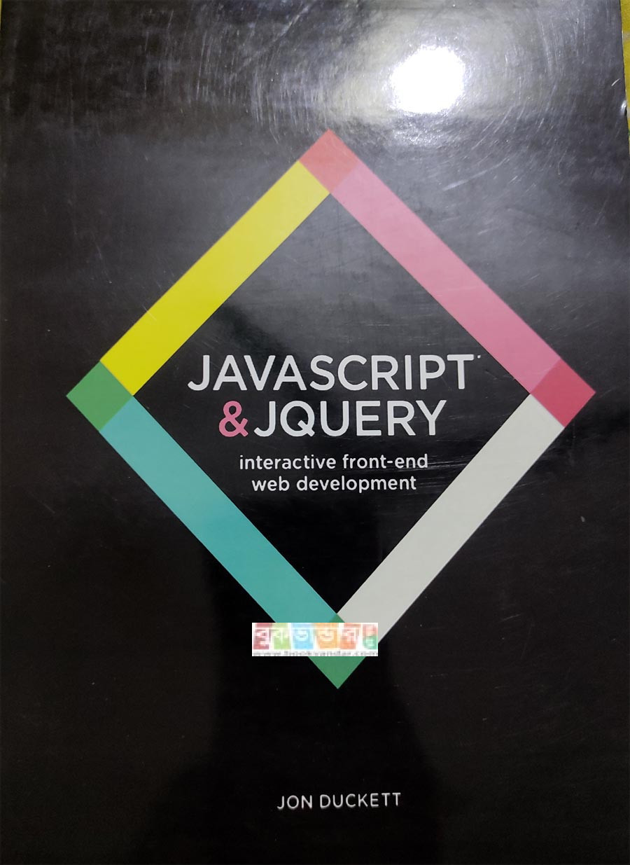 JavaScript and jQuery: Interactive Front-End Web Development 1st Edition by John Ducketi
