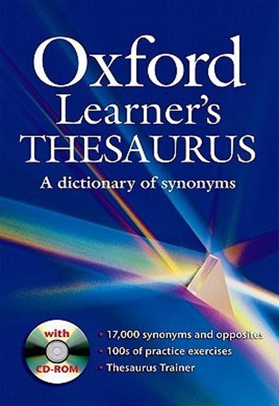 OXFORD Learner's THESAURUS A Dictionary of Synonyms