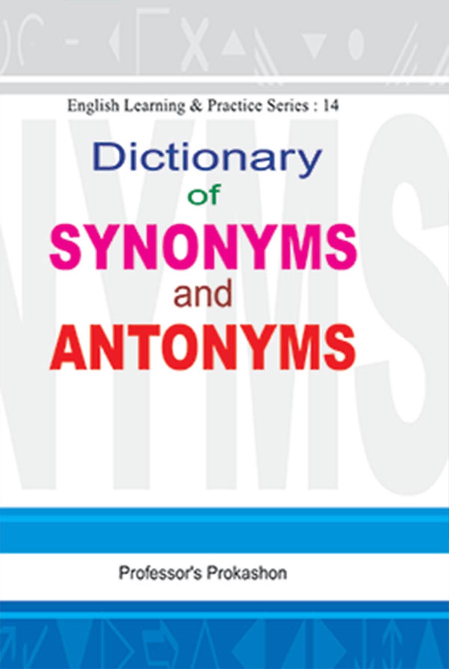 Professor's Dictionary of Synonyms and Antonyms