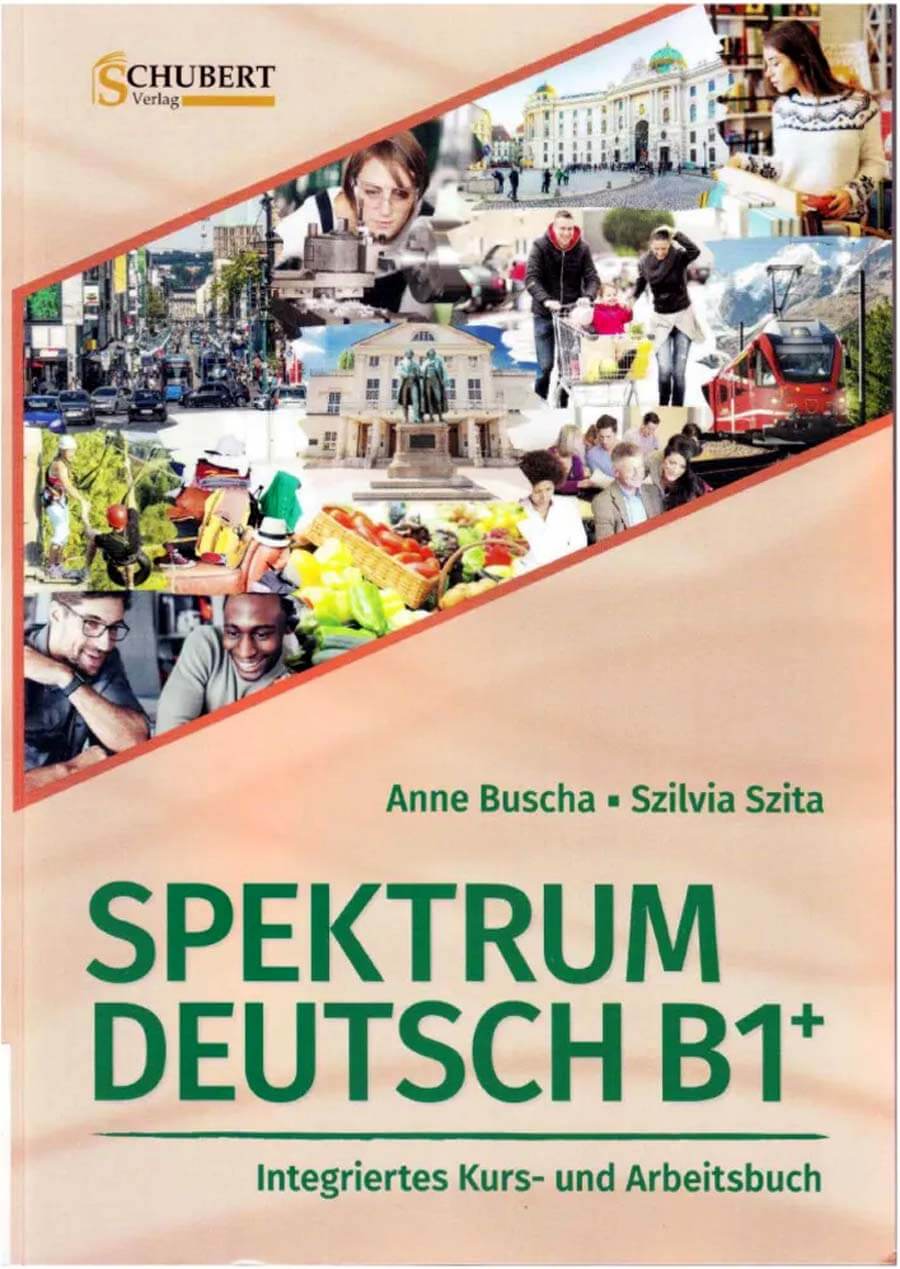 Spektrum Deutsch B1+: Integriertes Kurs- und Arbeitsbuch